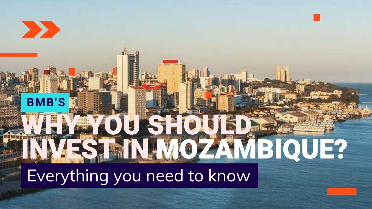 Investment Opportunities In Mozambique