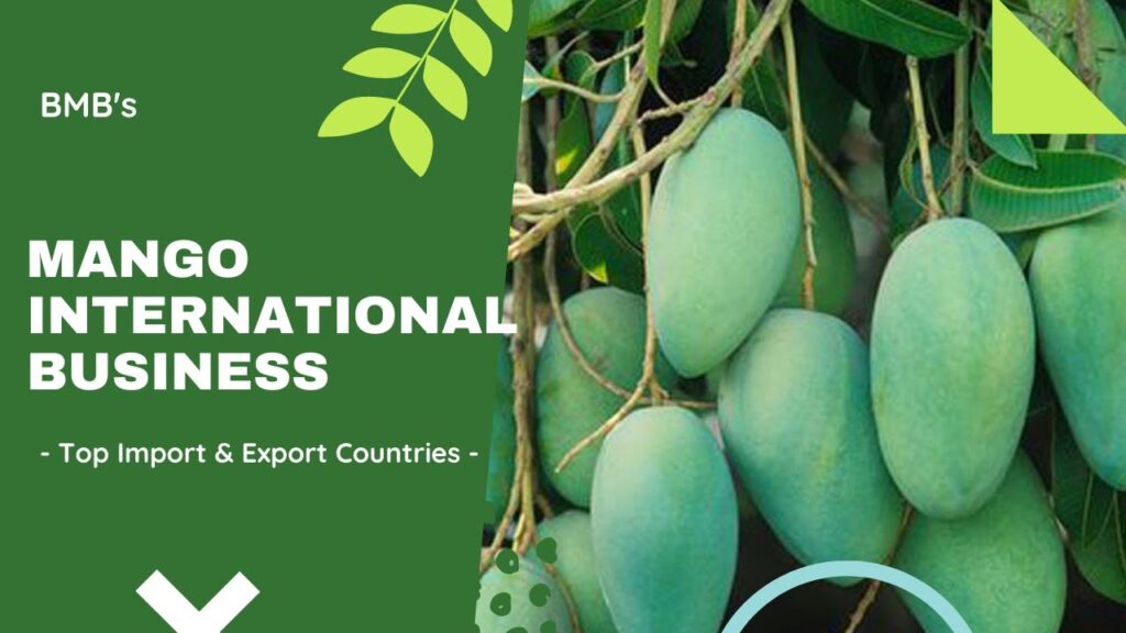 Top Mango Importing And Exporting Countries BigManBusiness
