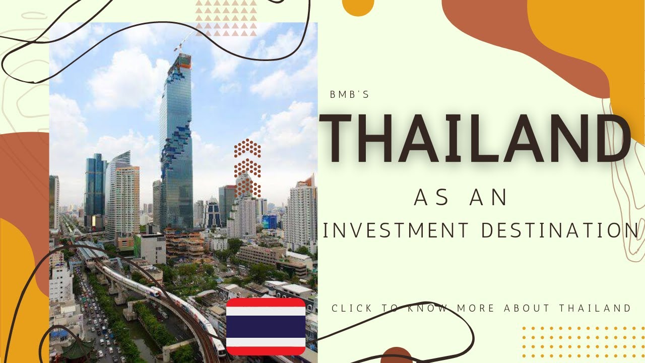 Is Thailand A Viable Investment Destination?