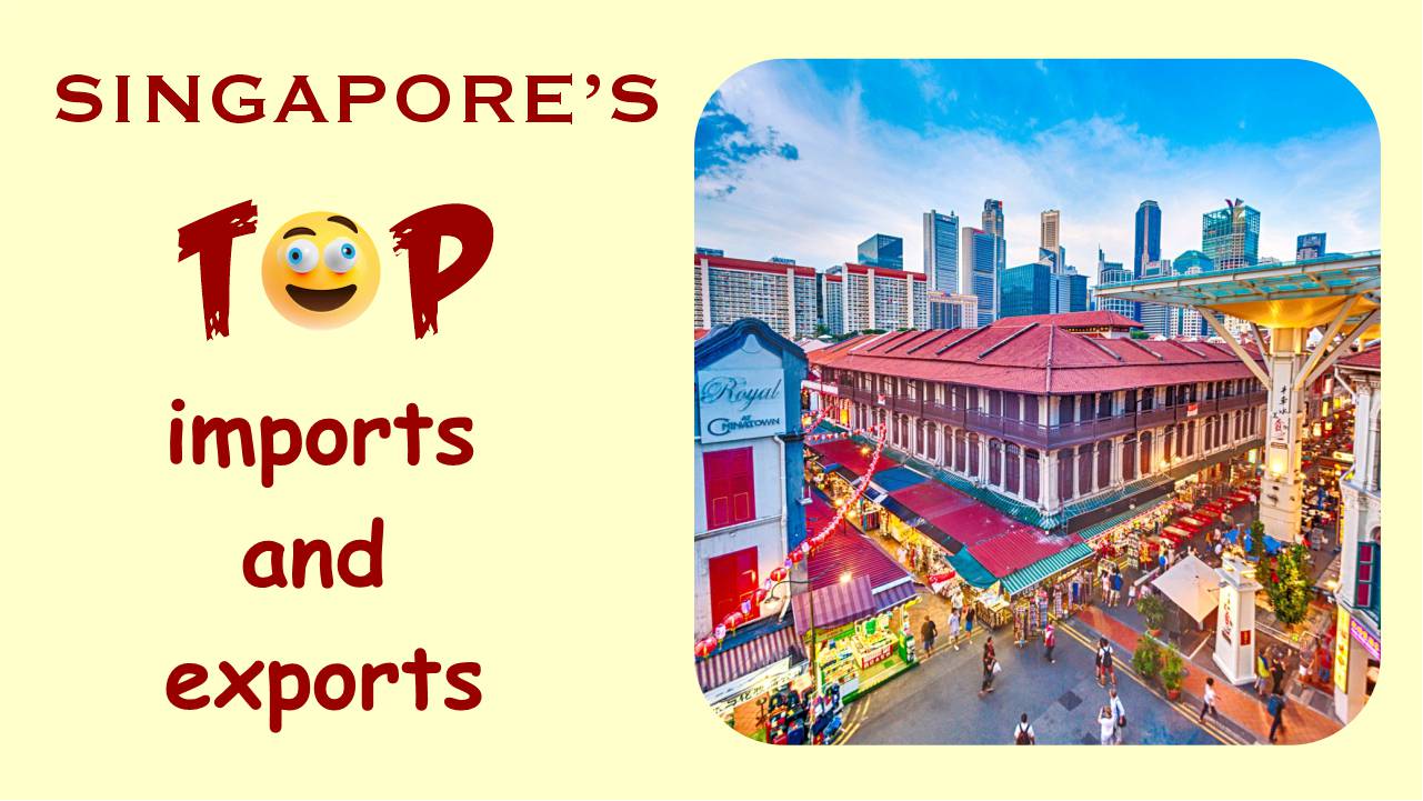 Singapore's top import and exports