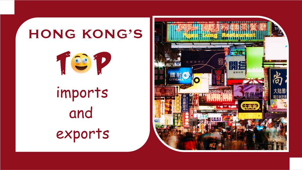 Hong Kong's Top Import And Exports